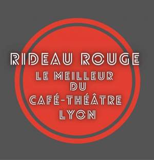 Café théâtre Rideau Rouge à Lyon